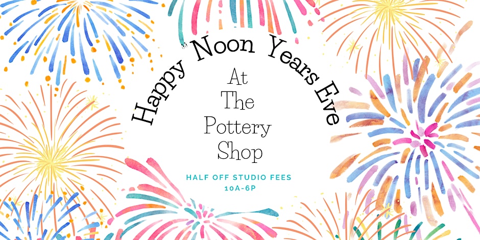 Happy “Noon” Years Eve Celebration!