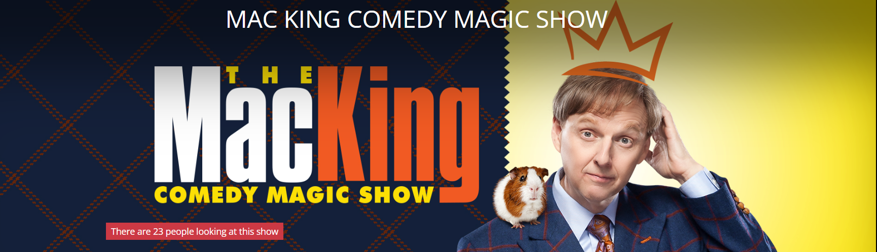 The Mac King Comedy Magic Show