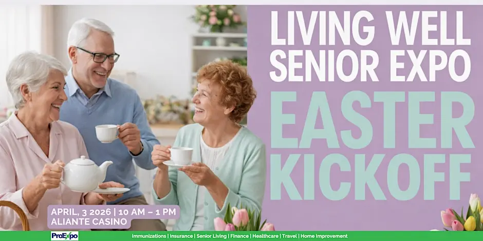 Living Well Senior Expo – Easter Kickoff!